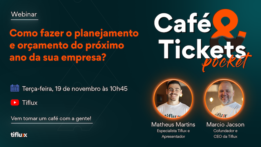 Webinar promovido pela Tiflux no dia 19.11 vai abordar a definição de prioridades e alocação de recursos para o desenvolvimento de negócios